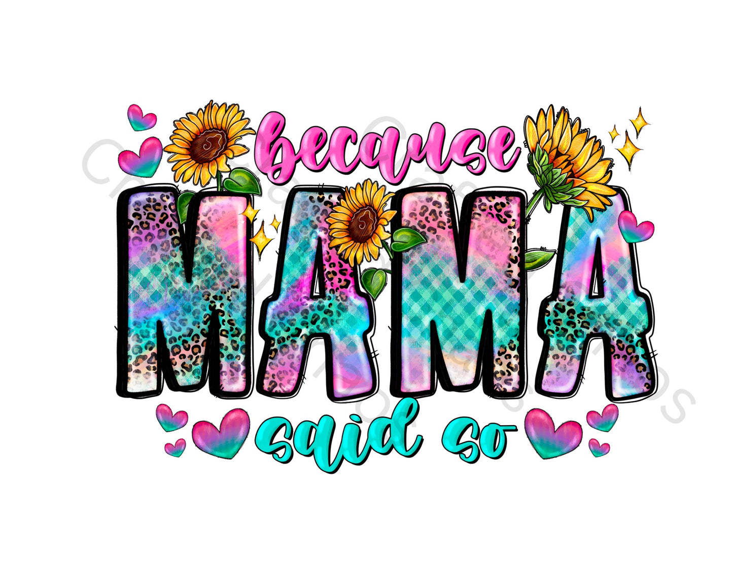 Because Mama said so
